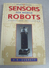 Load image into Gallery viewer, Sensors for Mobile Robots by H. R. Everett (1995, Hardcover)