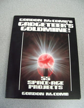 Load image into Gallery viewer, Gadgeteer&#39;s Goldmine! by Gordon McComb (1990, Paperback)
