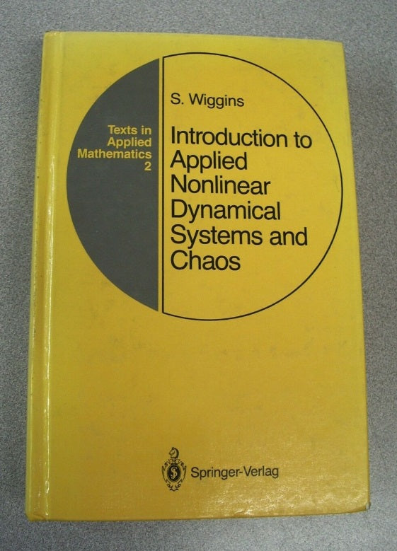 Introduction to Applied Nonlinear Dynamical Systems and Chaos 1990 S. Wiggins