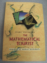 Load image into Gallery viewer, Mathematical Tourist : Snapshots of Modern Mathematics by Ivars Peterson 1988
