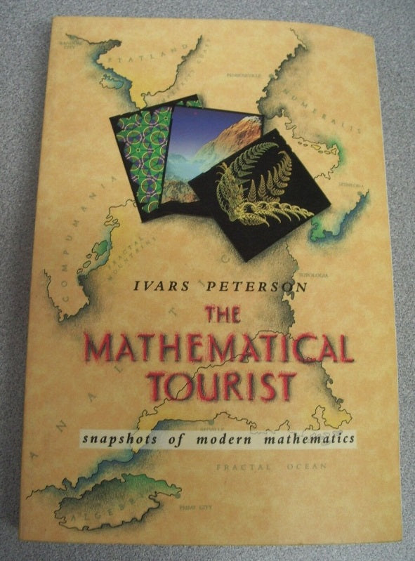Mathematical Tourist : Snapshots of Modern Mathematics by Ivars Peterson 1988