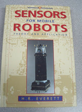 Load image into Gallery viewer, Sensors for Mobile Robots by H. R. Everett (1995, Hardcover)
