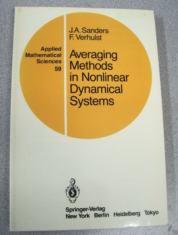 Applied Mathematical Sciences: Averaging Methods in Nonlinear Dynamical Systems