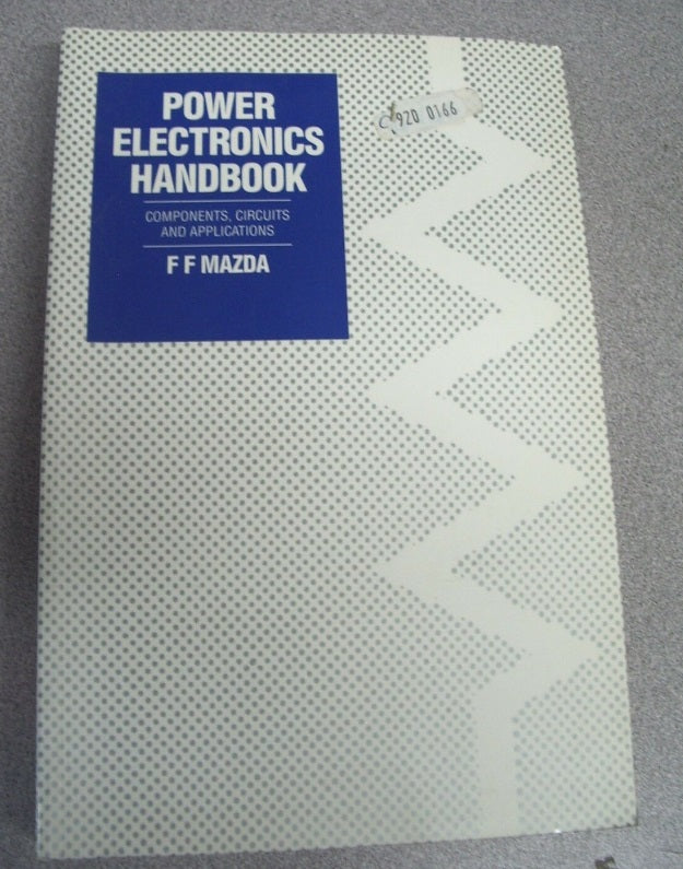 Components, Circuits and Applications by F. F. Mazda (1993, Paperback)